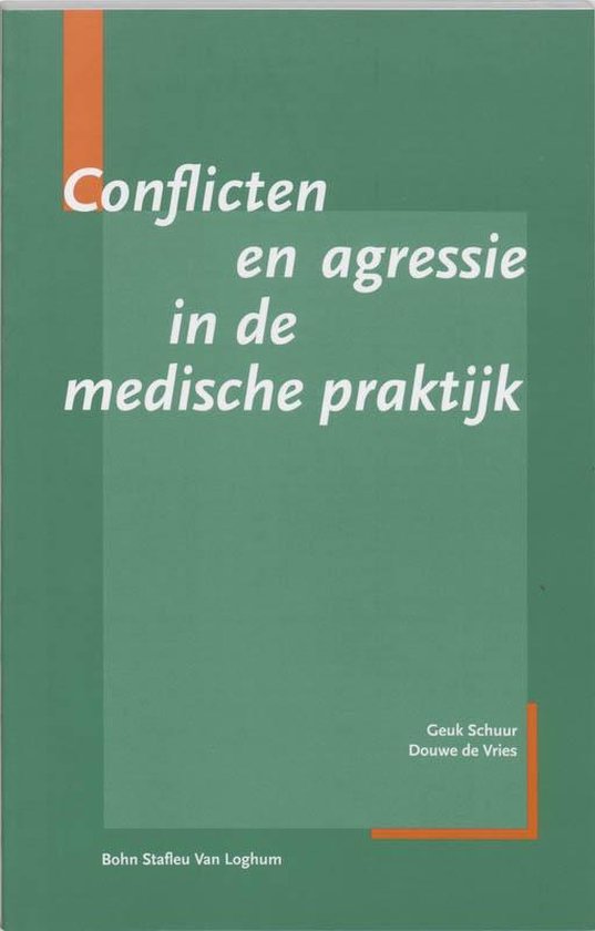 Conflicten en agressie in de medische praktijk - G. Schuur | 