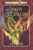 Dragon Keepers 4 - Dragon Keepers #4: The Dragon in the Volcano