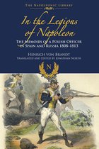 The Napoleonic Library - In the Legions of Napoleon