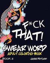 Swear Word Adult Coloring Book - Vol. 2