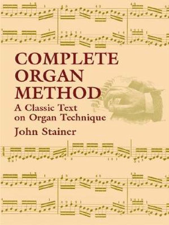 Boek 'Complete Organ Method' met bladmuziek en een tekening van orgelvingers.