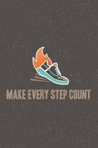 Make Every Step Count