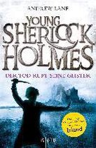 Young Sherlock Holmes 06. Der Tod ruft seine Geister - Der junge Sherlock Holmes ermittelt in Irland