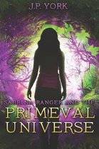 Sabrina Ranger and the Primeval Universe