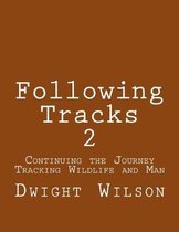 Following Tracks 2