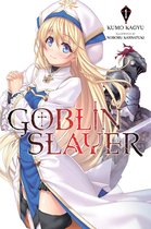 Goblin Slayer (Light Novel) 1 - Goblin Slayer, Vol. 1 (light novel)