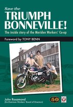 Save the Triumph Bonneville! The inside story of the Meriden Workers’ Co-op