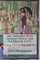 My Obsession With Georges Seurat and 'La Grande Jatte'