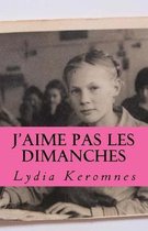 J'aime pas les dimanches