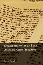 Oxford Theology and Religion Monographs - Deuteronomy 28 and the Aramaic Curse Tradition