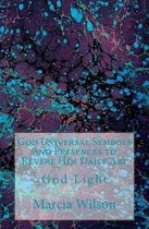 God Universal Symbols and Presences to Revere Him Daily Art