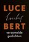 Lucebert, Verzamelde gedichten - Lucebert