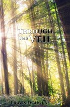 Through The Veil