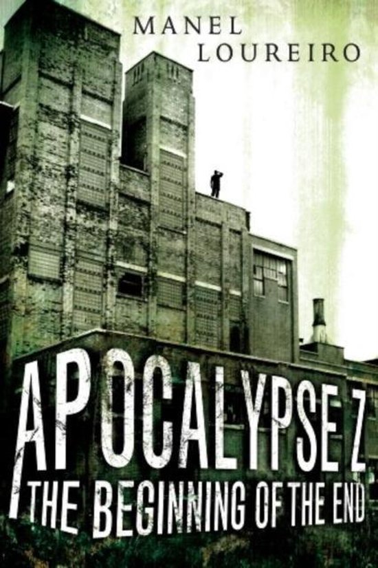 Apocalypse Z The Beginning Of The End - cover