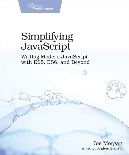 Simplifying JavaScript (ebook), Joe Morgan | 9781680506051 | Boeken ...