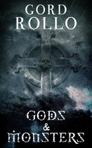 Rollo's Short Fiction 1 - Gods & Monsters