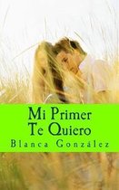 Mi primer Te Quiero