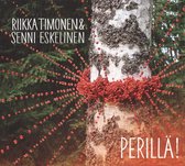 Riikka Timonen & Senni Eskelinen - Perilla! (CD)