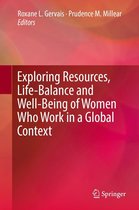 Exploring Resources, Life-Balance and Well-Being of Women Who Work in a Global Context