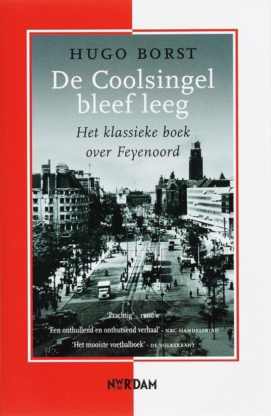 De Coolsingel Bleef Leeg - Hugo Borst | Do-index.org
