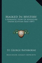 Masked in Mystery