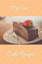My Own Cake Recipes