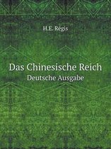 Das Chinesische Reich Deutsche Ausgabe