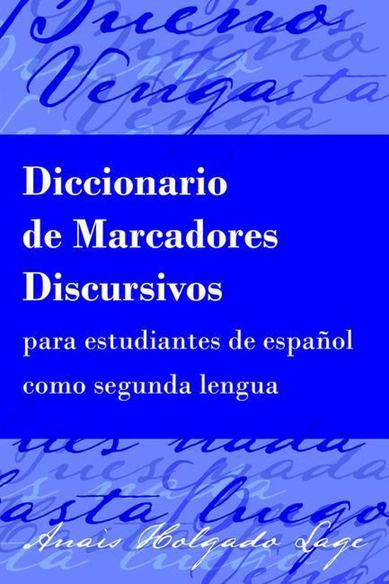 Diccionario de Marcadores Discursivos para estudiantes de es ... - cover