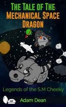 The Tale of the Mechanical Space Dragon