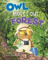 Owl Moves Out of the Forest