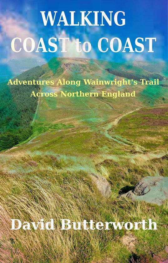 Walking Coast To Coast: Adventures Along Wainwright's Trail  ... - cover