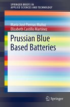 SpringerBriefs in Applied Sciences and Technology - Prussian Blue Based Batteries