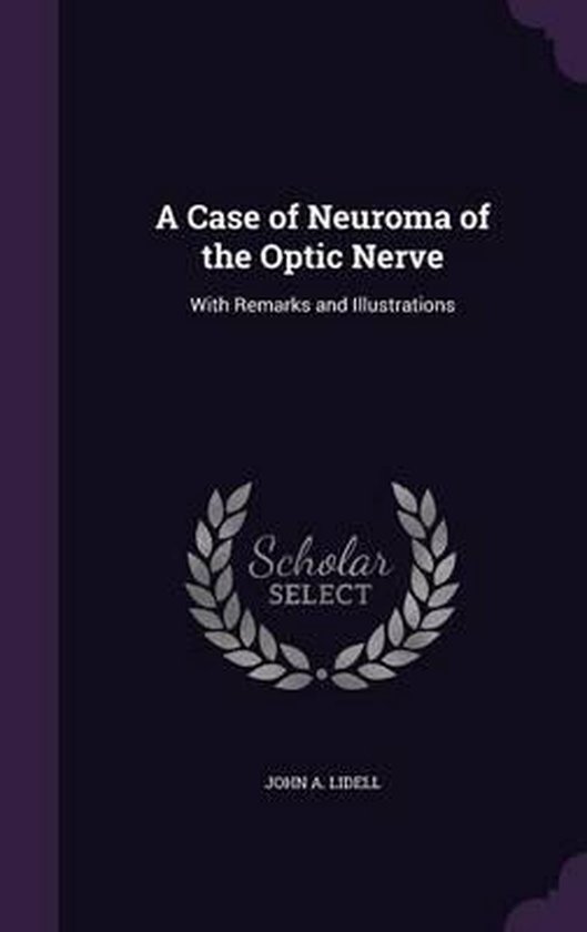 A Case of Neuroma of the Optic Nerve - cover