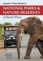 Stuarts' Field Guide to National Parks and Nature Reserves of South Africa