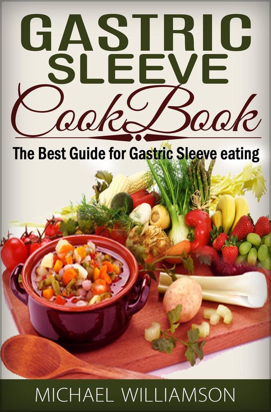 Gastric Sleeve Surgery Cookbook: Safe and Delicious Foods fo ... - cover