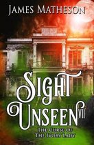 Sight Unseen VII