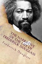 The Narrative of the Life of Frederick Douglass