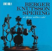 Berger, Knutsson, Spering - At Glenn Miller Cafe. Live Volume 1 (CD)
