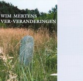 Wim Mertens: Ver-Veranderingen