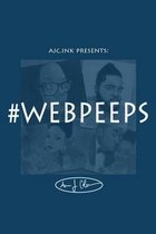 Ajc.Ink Presents #webpeeps