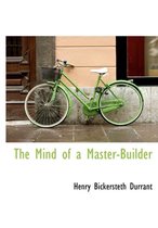 The Mind of a Master-Builder