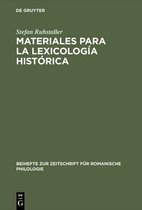 Beihefte Zur Zeitschrift Für Romanische Philologie- Materiales Para La Lexicología Histórica