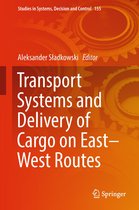 Studies in Systems, Decision and Control 155 - Transport Systems and Delivery of Cargo on East–West Routes