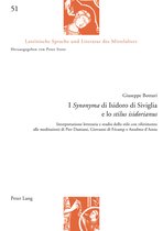 Lateinische Sprache und Literatur des Mittelalters 51 - I «Synonyma» di Isidoro di Siviglia e lo «stilus isidorianus»
