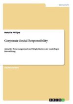Corporate Social Responsibility. Aktueller Forschungsstand Und Moglichkeiten Der Zukunftigen Entwicklung