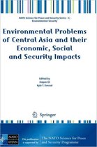 Environmental Problems of Central Asia and their Economic, Social and Security Impacts