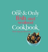 The One and Only Fish and Seafood Cookbook