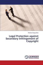 Legal Protection Against Secondary Infringement of Copyright