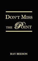 Don't Miss the Point