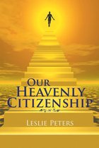 Our Heavenly Citizenship